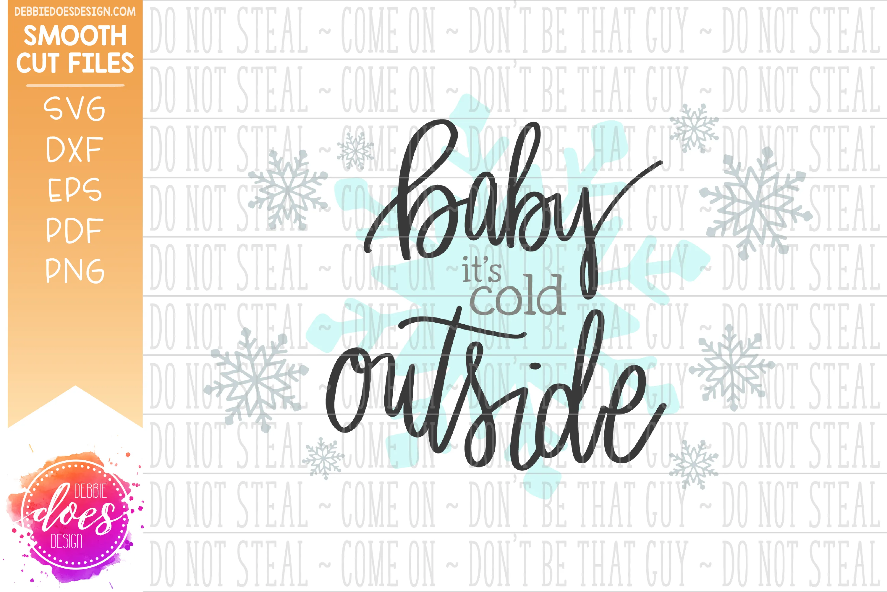 Baby It's Cold Outside - SVG File