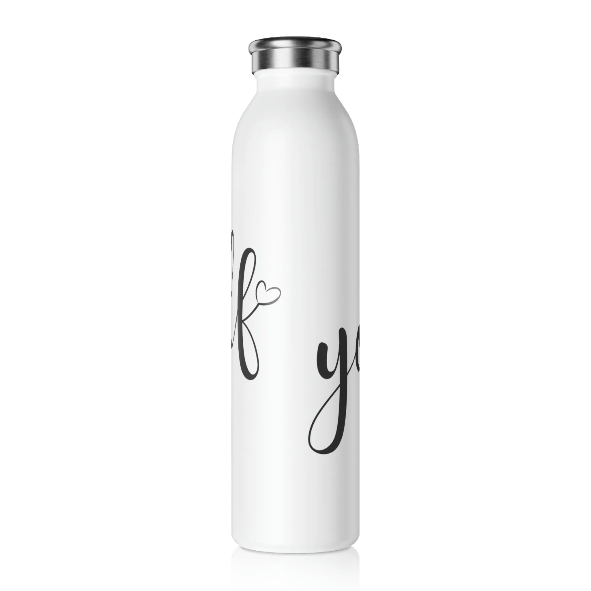 Be Yourself Slim Water Bottle