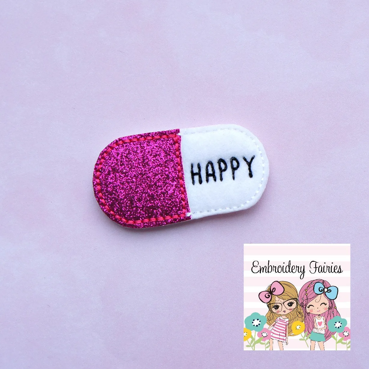 Happy Pill Feltie File - Medical Feltie - ITH Design - Embroidery Digital File - Machine Embroidery Design - Medical Embroidery File