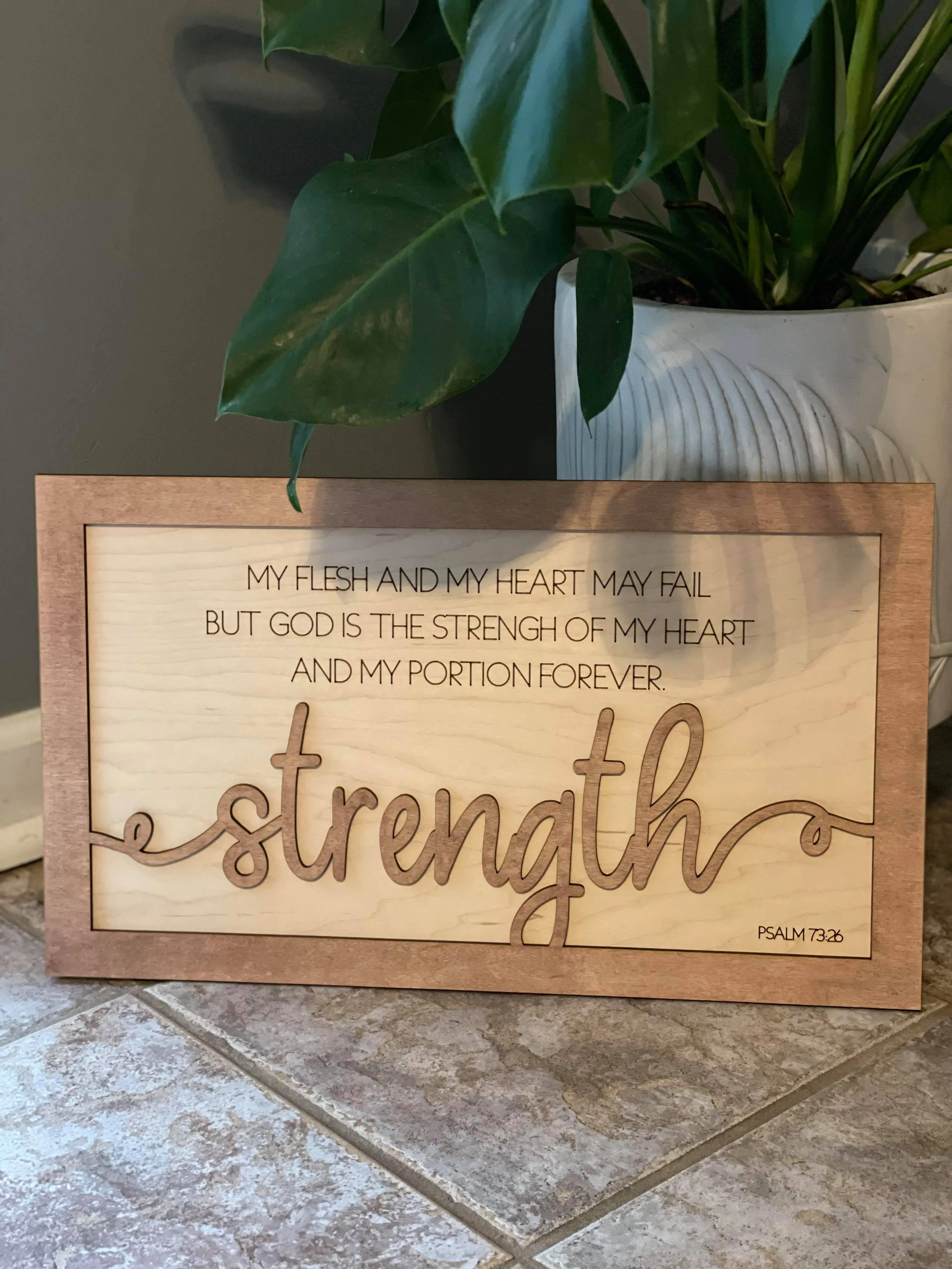 Layered Quotes: Psalm 73:26 God is the Strength of My Heart SVG Laser Ready File