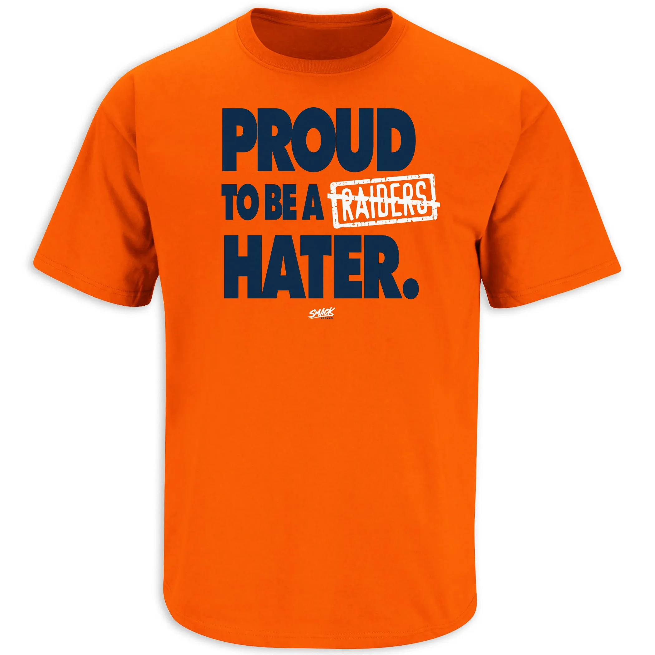 Proud to be a Raider Hater (Anti-Las Vegas) T-Shirt for Denver Football Fans